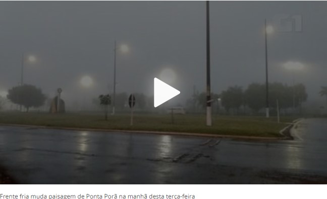 Frente fria chega a MS e Ponta Porã já tem neblina e declínio de temperatura